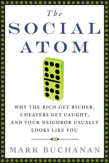 The Social Atom, Mark Buchanan