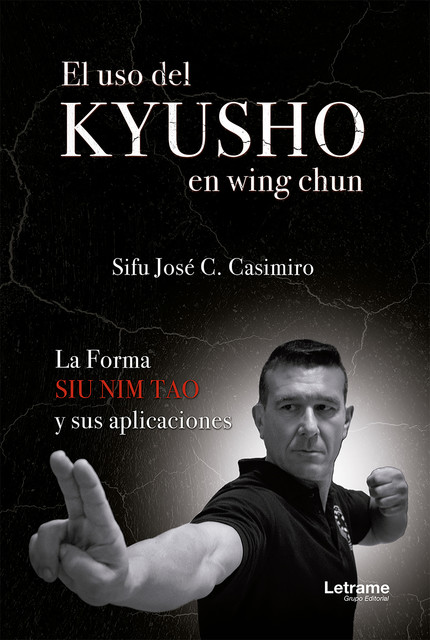 El uso del Kyusho en wing chun, Sifu José C. Casimiro