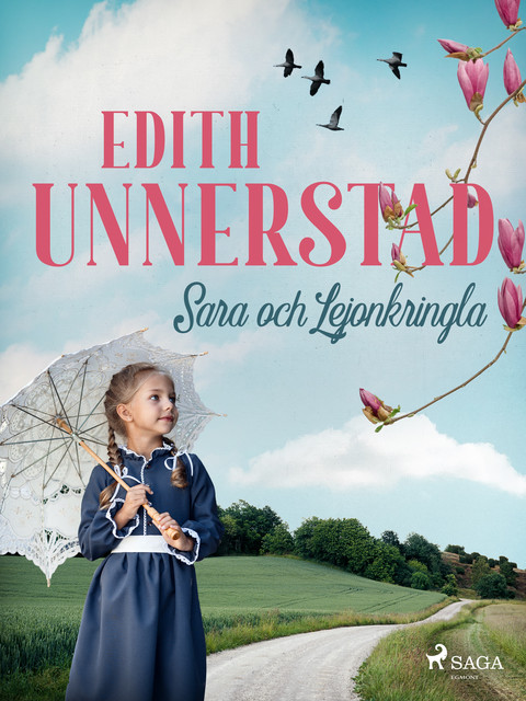 Sara och Lejonkringla, Edith Unnerstad