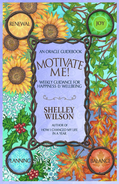 Motivate Me, Shelley Wilson