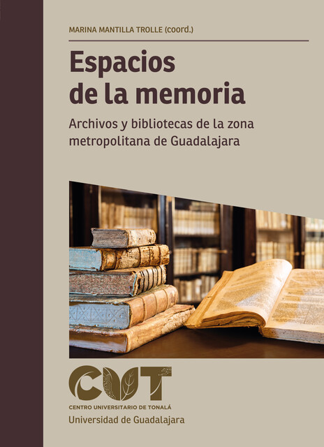 Espacios de la memoria, Claudia Alejandra Benítez Palacios, Marco Antonio Delgadillo Guerrero, Elvia Rosa Velasco Covarrubias, José Manuel Ramos López, Juan Hugo S, Luz María Pérez Castellanos, Marina del Sagrario Mantilla Trolle, Mayra Susana González Jaime, Sergio López Ruelas