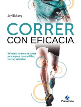 Correr con eficacia (Color), Jay Dicharry