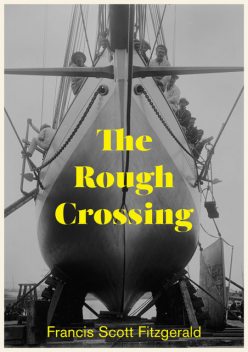 The Rough Crossing, Francis Scott Fitzgerald