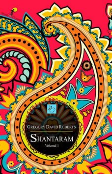 Shantaram. Volumul 1, David Roberts