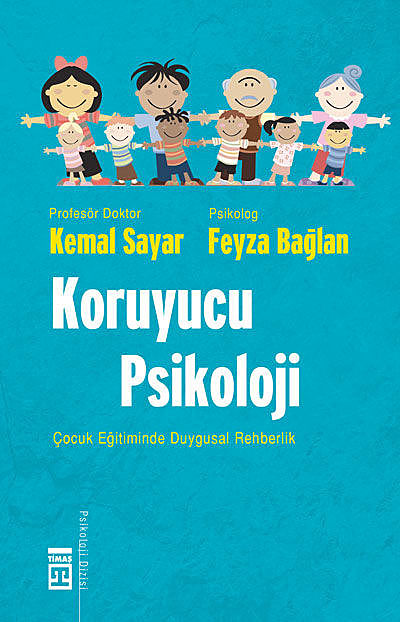 Koruyucu Psikoloji, Kemal Sayar, Feyza Bağlan