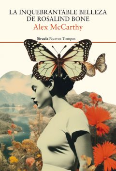 La inquebrantable belleza de Rosalind Bone, Alex McCarthy