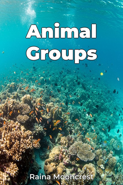 Animal Groups, Raina Mooncrest