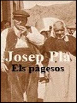 Els Pagesos, Josep Pla