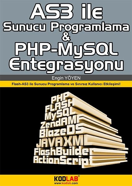 AS3 ile Sunucu Programlama ve PHP-MYSQL Entegrasyonu, Engin Yöyen