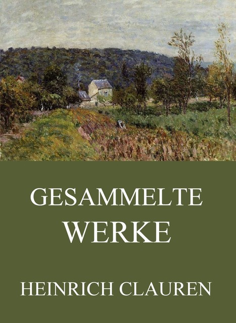 Gesammelte Werke, Heinrich Clauren