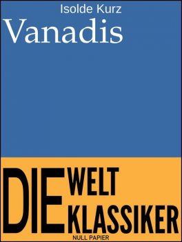 Vanadis, Isolde Kurz
