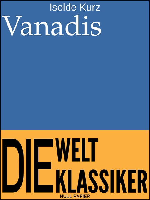 Vanadis, Isolde Kurz