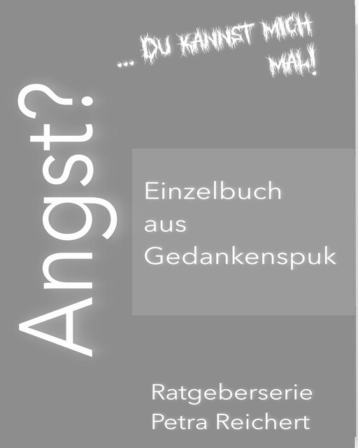 Angst, Petra Reichert