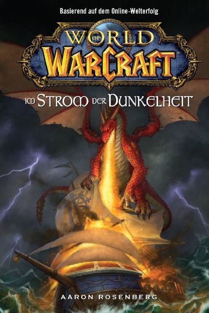 World of Warcraft, Band 3: Im Strom der Dunkelheit, Aaron Rosenberg