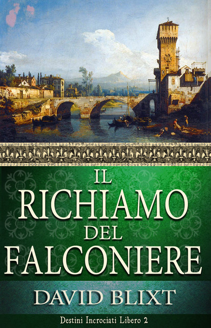 Il Richiamo Del Falconiere, David Blixt