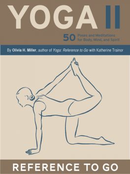 Yoga II: Reference to Go, Olivia H. Miller