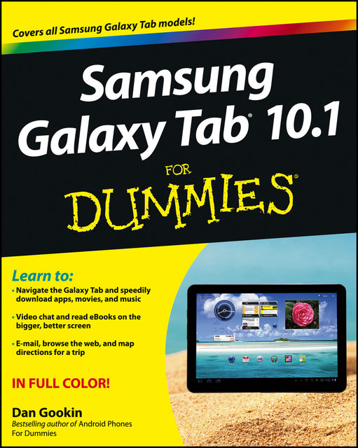 Samsung Galaxy Tab 10.1 For Dummies, Dan Gookin