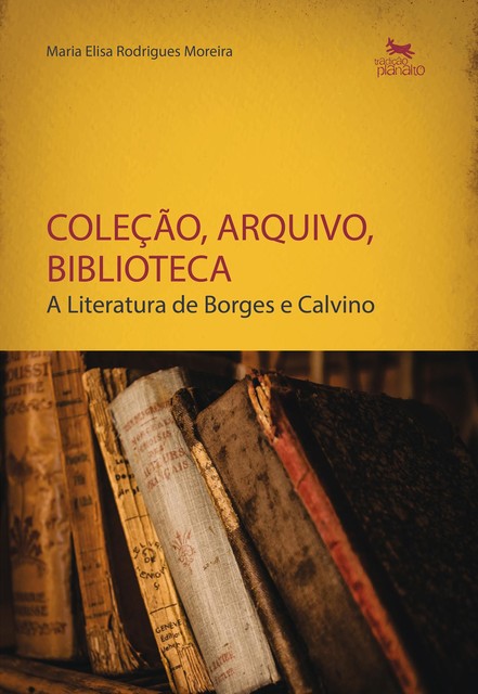 Coleção, arquivo, biblioteca, Maria Elisa Rodrigues Moreira
