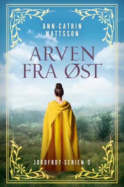 Arven fra øst – 3, Ann-Catrin Mattsson