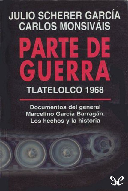 Parte de guerra, Julio Garcia, Carlos Monsiváis