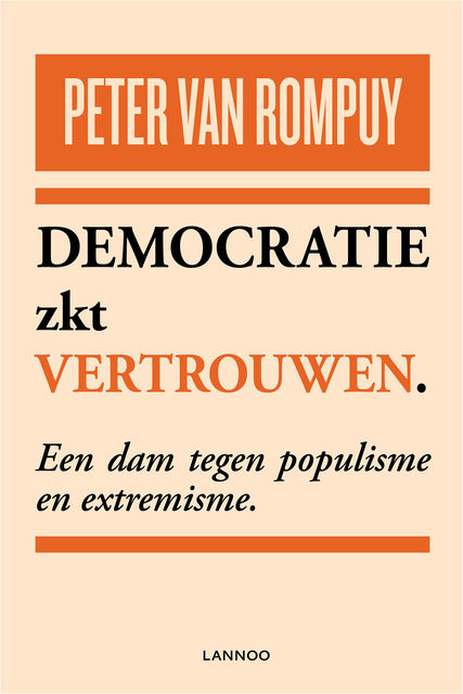 Democratie zkt vertrouwen, Peter van Rompuy