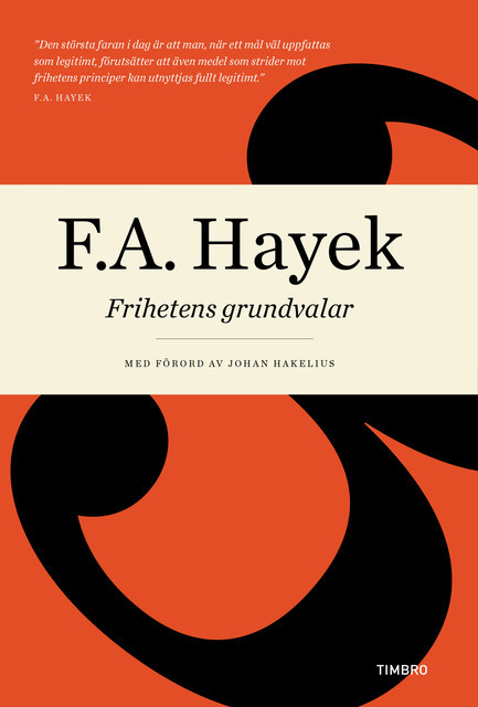 Frihetens grundvalar, F.A. Hayek