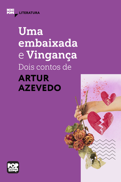 Uma embaixada e Vingança, Artur Azevedo