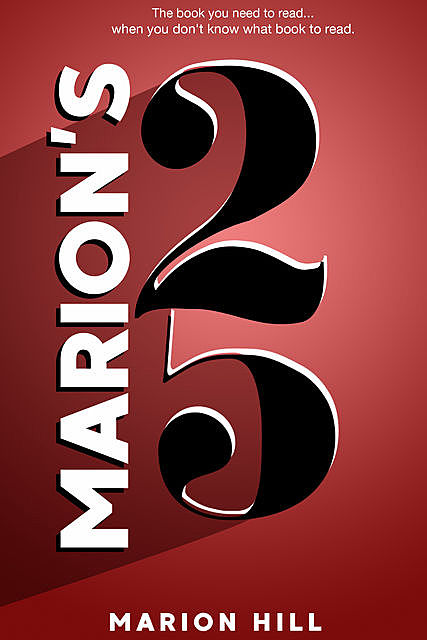 Marion's 25, Marion Hill