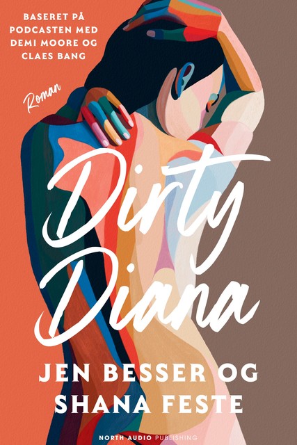 Dirty Diana, Jen Besser, Shana Feste