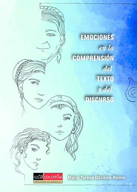 Emociones en la comprensión del texto y del discurso, María Teresa Dávalos Romo