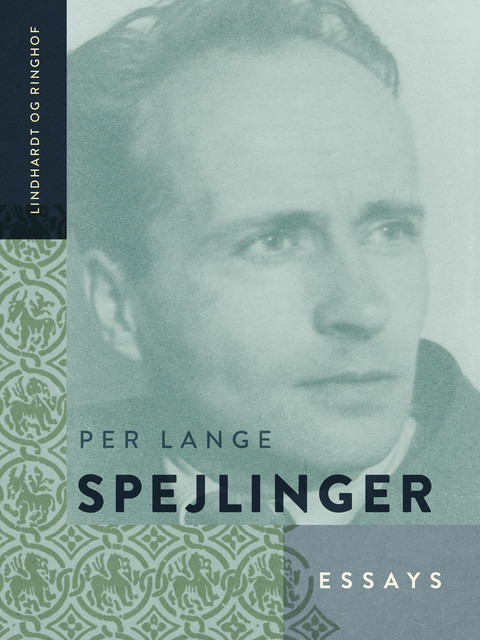 Spejlinger: Essays, Per Lange