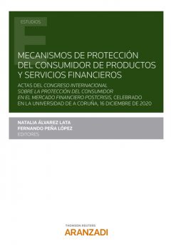 Mecanismos de protección del consumidor de productos y servicios financieros, Fernando López, Natalia Álvarez Lata