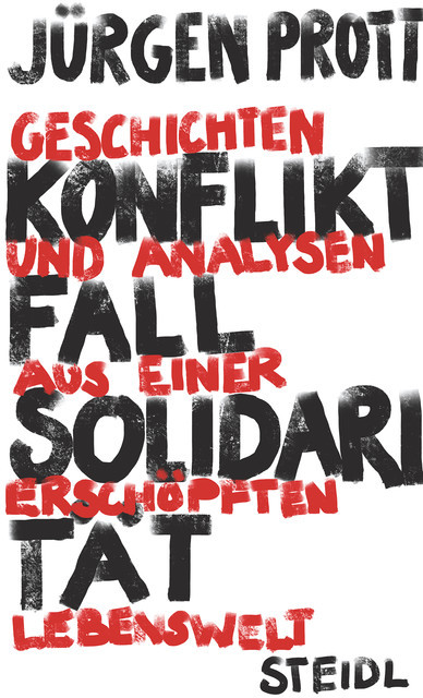 Konfliktfall Solidarität, Jürgen Prott