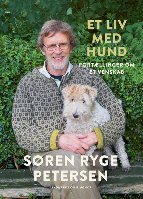 Et liv med hund – Fortællinger om et venskab, Søren Ryge Petersen