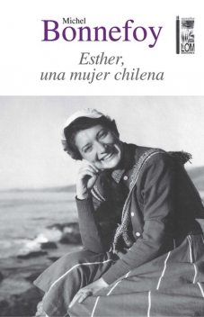 Esther, una mujer chilena, Michel Bonnefoy