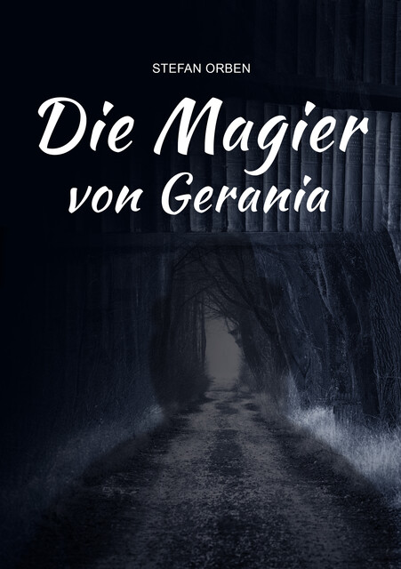 Die Magier von Gerania, Stefan Orben