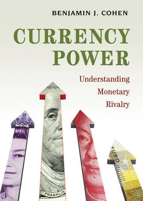 Currency Power, Benjamin Cohen