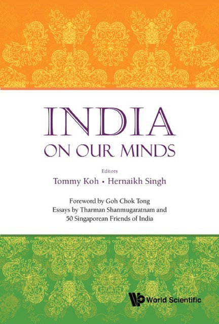 India on Our Minds, Tommy Koh, Hernaikh Singh