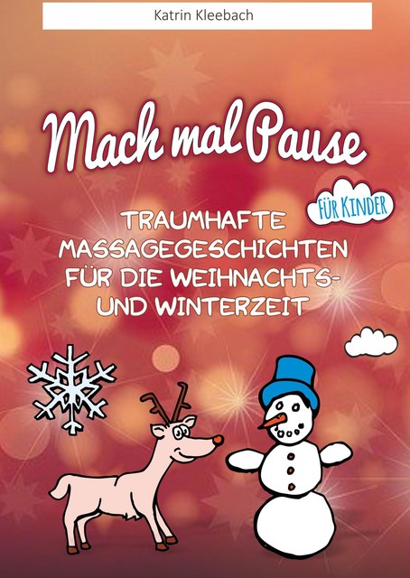 Traumhafte Massagegeschichten für die Weihnachts und Winterzeit, Katrin Kleebach