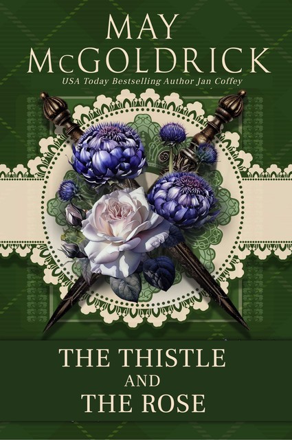 The Thistle and The Rose, Jan Coffey, May McGoldrick