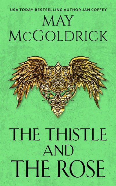 The Thistle and The Rose, Jan Coffey, May McGoldrick