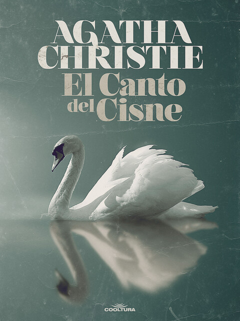 El canto del cisne, Agatha Christie