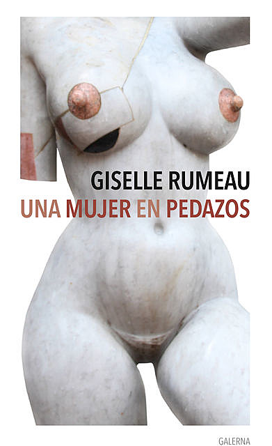 Una mujer en pedazos, Giselle Rumeau