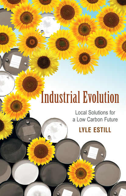 Industrial Evolution, Lyle Estill