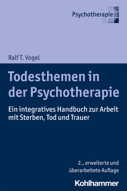 Todesthemen in der Psychotherapie, Ralf Vogel