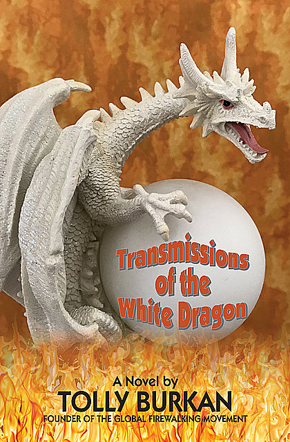 Transmissions of the White Dragon, Tolly Burkan