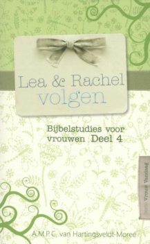 Lea en Rachel volgen, Andrea van Hartingsveldt-Moree
