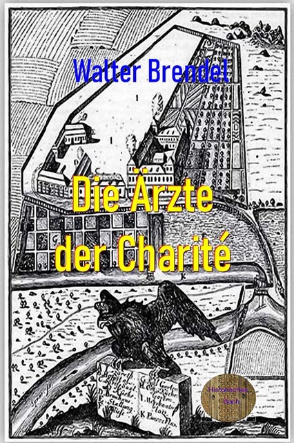 Die Ärzte der Charité, Walter Brendel