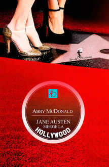 Jane Austen merge la Hollywood, McDonald Abby