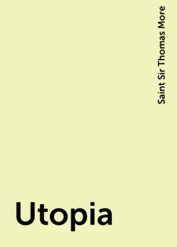 Utopia, Saint Sir Thomas More